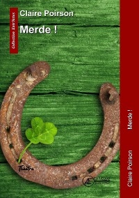 Merde ! - Claire Poirson