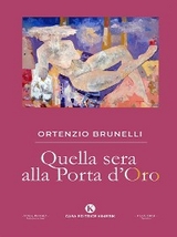 Quella sera alla Porta d'Oro - Ortenzio Brunelli