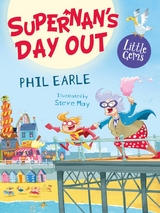 Supernan's Day Out -  Phil Earle