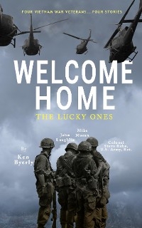 Welcome Home - Ken Byerly, John Laughlin, Mike Moran