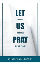 Let Us Pray -  Charles Adu-Gyamfi