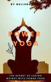 Power Yoga - Melinda Fore