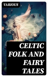 Celtic Folk and Fairy Tales -  Various