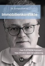 Immobilienkonflikte - Gerhart Flothow