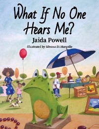 What If No One Hears Me? -  Jaida Powell