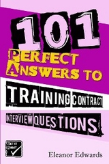 101 Perfect Answers to Training Contract Interview Questions -  Eleanor Edwards