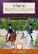 Thief at Wattle Valley -  Amy Curran