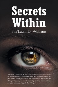 Secrets Within -  Sha'Lawn D. Williams