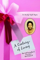 A Century+ of Living - Beverly "Eagle" Rogers