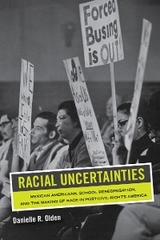 Racial Uncertainties - Danielle R. Olden