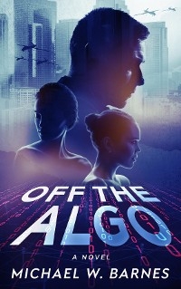 Off The Algo -  Michael W. Barnes