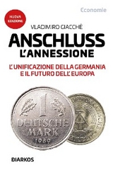 Anschluss. L'annessione - Vladimiro Giacché