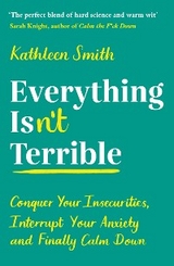 Everything Isn’t Terrible - Kathleen Smith