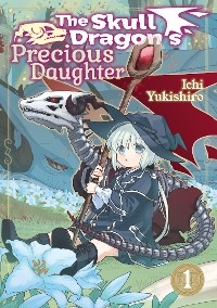 The Skull Dragon's Precious Daughter: Volume 1 - Yukishiro Ichi