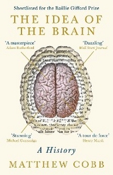 The Idea of the Brain - Matthew Cobb