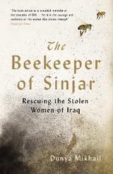 Beekeeper of Sinjar -  Dunya Mikhail