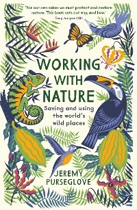 Working with Nature -  Purseglove Jeremy Purseglove