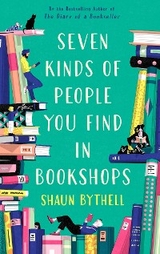 Seven Kinds of People You Find in Bookshops -  Bythell Shaun Bythell