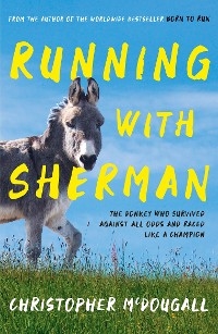 Running with Sherman - Christopher Mcdougall