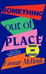 Something Out of Place - Eimear McBride