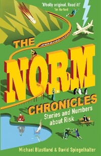 The Norm Chronicles - David Spiegelhalter, Michael Blastland