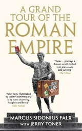 A Grand Tour of the Roman Empire by Marcus Sidonius Falx - Jerry Toner