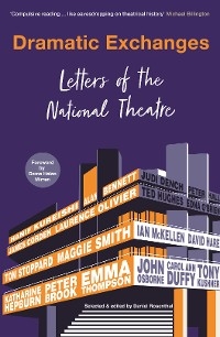 Dramatic Exchanges - National Theatre Letters