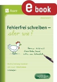 Fehlerfrei schreiben - aber wie Klasse 3 - Ursula Lassert