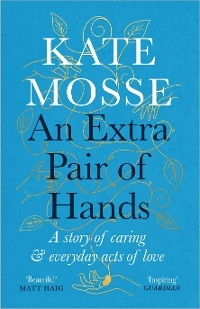 Extra Pair of Hands -  Kate Mosse