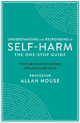 Understanding and Responding to Self-Harm -  House Allan House