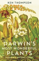 Darwin's Most Wonderful Plants -  Thompson Ken Thompson