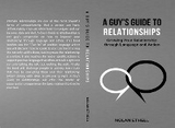 A Guy's Guide To Relationships - Nolan Lane Ethell