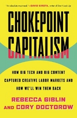 Chokepoint Capitalism -  Cory Doctorow,  Rebecca Giblin