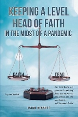 Keeping A Level Head of Faith In the Midst of a Pandemic -  Isiah Bennett