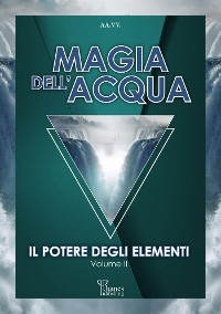 Magia dell'Acqua - Magia dell'Acqua