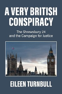 A Very British Conspiracy - Eileen Turnbull