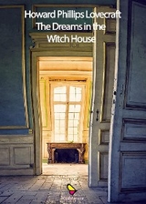 The Dreams in the Witch-House - Lovecraft H.P.