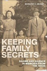 Keeping Family Secrets - Margaret K. Nelson