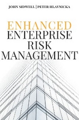 Enhanced Enterprise Risk Management - John Sidwell, Peter Hlavnicka