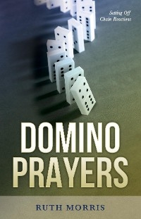 Domino Prayers - Ruth Morris