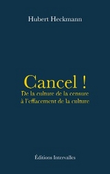 Cancel ! -  Hubert Heckmann