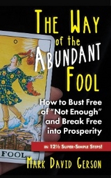 The Way of the Abundant Fool - Mark David Gerson