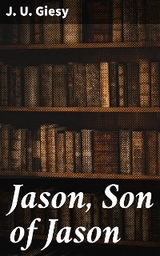 Jason, Son of Jason - J. U. Giesy