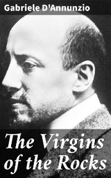 The Virgins of the Rocks - Gabriele D'Annunzio