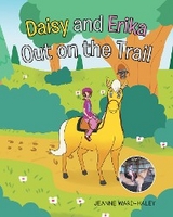 Daisy and Erika Out on the Trail -  Jeanne Ward-Haley