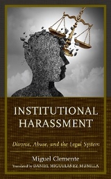 Institutional Harassment -  Miguel Clemente-Diaz