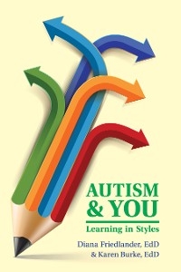 Autism and You -  EdD Diana Friedlander,  EdD Karen Burke