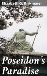 Poseidon's Paradise - Elizabeth G. Birkmaier