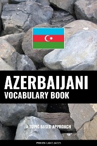 Azerbaijani Vocabulary Book - Pinhok Languages