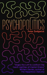 PsychoPolitics -  Peter Sedgwick